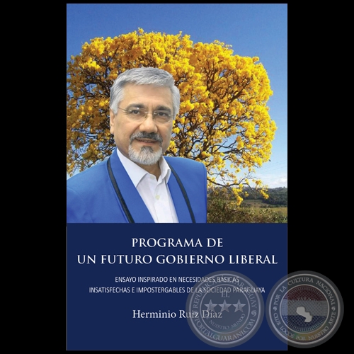 PROGRAMA DE UN FUTURO GOBIERNO LIBERAL - Autor: HERMINIO RUIZ DAZ - Ao 2022